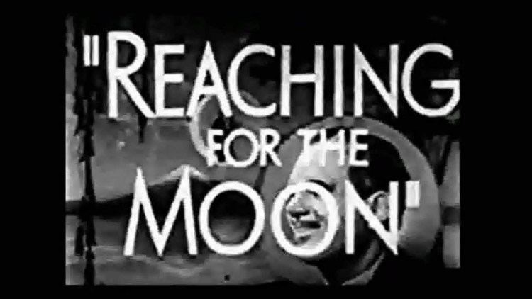 Reaching for the Moon (1930 film) Reaching for the Moon 1930 preview trailer YouTube