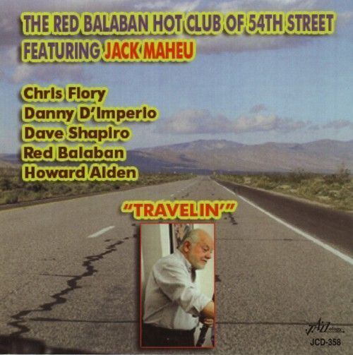 Red Balaban Travelin The Red Balaban Hot Club of 54th StreetJack Maheu