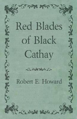 Red Blades of Black Cathay t0gstaticcomimagesqtbnANd9GcSm7Kra70lX73HSj