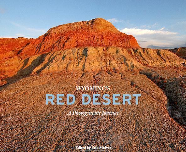 Red Desert (Wyoming) Notes from the Big Empty devoted to informing people about
