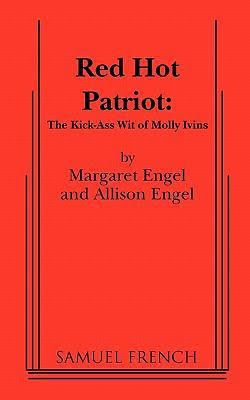 Red Hot Patriot: The Kick-Ass Wit of Molly Ivins t1gstaticcomimagesqtbnANd9GcRckWcLZ6fDV6PhEz