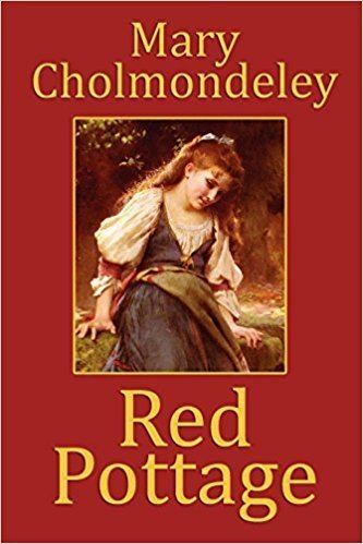 Red Pottage (film) Red Pottage Mary Cholmondeley 9781434402547 Amazoncom Books