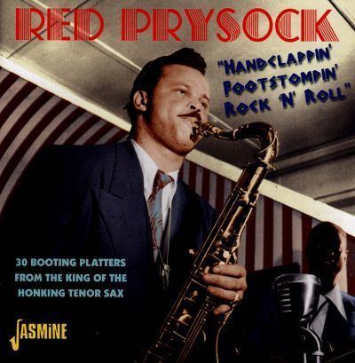 Red Prysock Handclappin39 Footstompin39 Rock 39N39 Roll 30 Booting