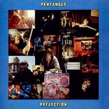 Reflection (Pentangle album) httpsuploadwikimediaorgwikipediaenthumbb