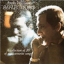 Reflections (Andy Williams album) httpsuploadwikimediaorgwikipediaenthumb1