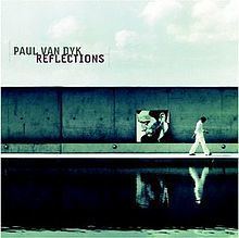 Reflections (Paul van Dyk album) httpsuploadwikimediaorgwikipediaenthumb3