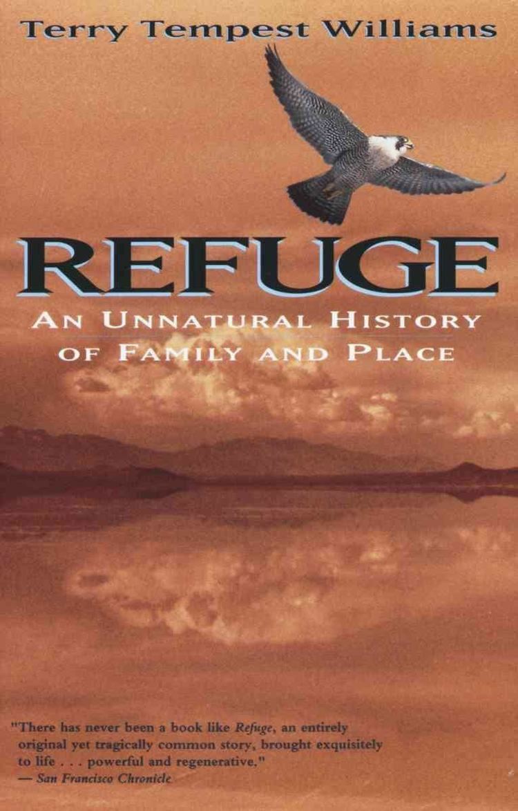 Refuge: An Unnatural History of Family and Place t1gstaticcomimagesqtbnANd9GcRaxIGFEk2EeFIeFo