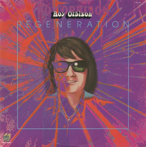 Regeneration (Roy Orbison album) httpsimgdiscogscomNJ2jCdFJpKrlV7PJWfAFukrc8b