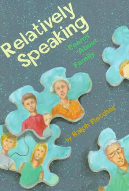 Relatively Speaking: Poems about Family t1gstaticcomimagesqtbnANd9GcTGfl4gQ3ArkPkz