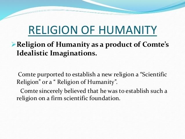 Religion of Humanity httpsimageslidesharecdncomreligionofhumanity