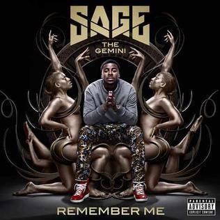 Remember Me (Sage the Gemini album) httpsuploadwikimediaorgwikipediaen771Sag