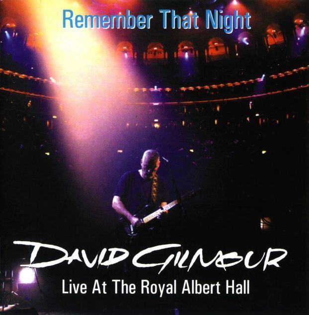 Remember That Night David Gilmour Remember That Night 2007 720pDTSx264 2007