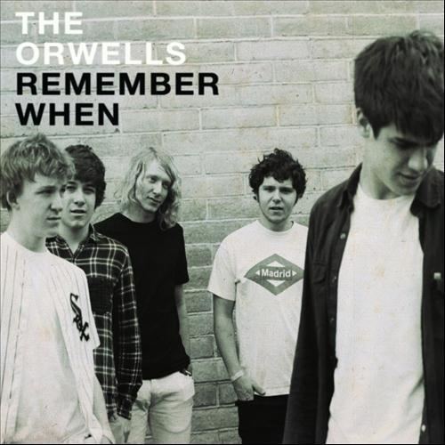Remember When (The Orwells album) httpsthoughtontracksfileswordpresscom20120