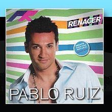 Renacer (Pablo Ruiz album) httpsuploadwikimediaorgwikipediaenthumbc