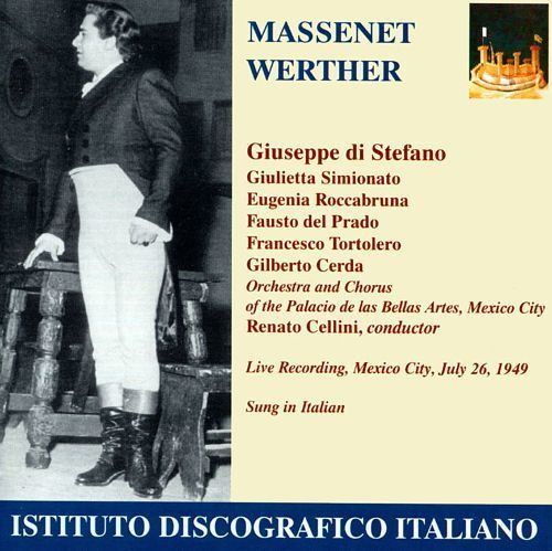 Renato Cellini Massenet Werther Giuseppe di Stefano Renato Cellini Credits