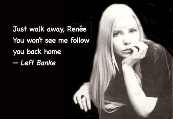 Renée Fladen Kamm featured as the inspiration for the song Walk Away Renée by the band the Left Banke.