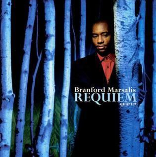 Requiem (Branford Marsalis album) httpsuploadwikimediaorgwikipediaen116Bra
