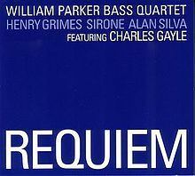 Requiem (William Parker album) httpsuploadwikimediaorgwikipediaenthumbd