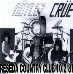 Reseda Country Club Mtley Cre Reseda Country Club 3981 Bootleg Spirit of Metal