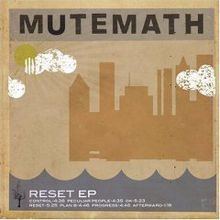 Reset (Mutemath EP) httpsuploadwikimediaorgwikipediaenthumbe