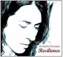 Resilience (Annabelle Chvostek album) httpsuploadwikimediaorgwikipediaenthumb0