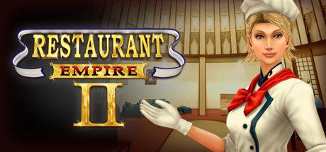 Restaurant Empire II Restaurant Empire II on Steam