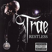 Restless (Trae album) httpsuploadwikimediaorgwikipediaenthumb3