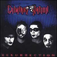 Resurrection (Criminal Nation album) httpsuploadwikimediaorgwikipediaen224Cri