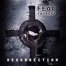 Resurrection (Fear Factory EP) httpsuploadwikimediaorgwikipediaenthumb5