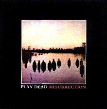 Resurrection (Play Dead album) httpsuploadwikimediaorgwikipediaenthumba