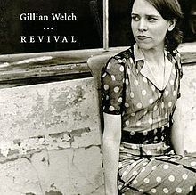 Revival (Gillian Welch album) httpsuploadwikimediaorgwikipediaenthumb8