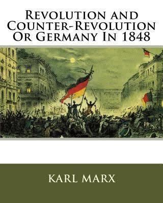 Revolution and Counter-Revolution in Germany t3gstaticcomimagesqtbnANd9GcSamNpf5PrkS9l5a