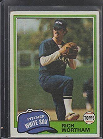 Rich Wortham Amazoncom 1981 Topps Rich Wortham White Sox Baseball Card 107