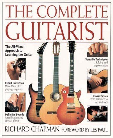 Richard Chapman (musician) The Complete Guitarist Richard Chapman 9781564587114 Amazoncom