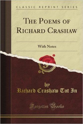 Richard Crashaw Richard Crashaw Poems My poetic side