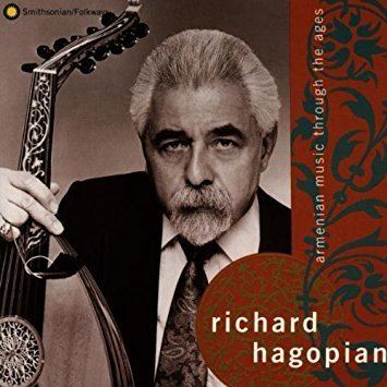 Richard Hagopian Richard Hagopian Armenian Music Through the Ages