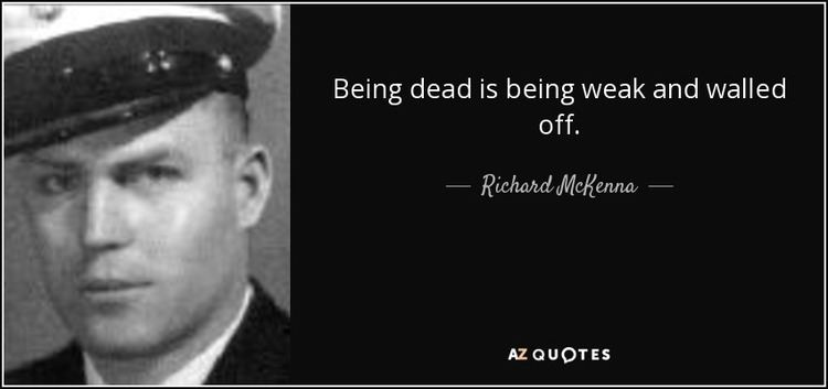 Richard McKenna TOP 5 QUOTES BY RICHARD MCKENNA AZ Quotes