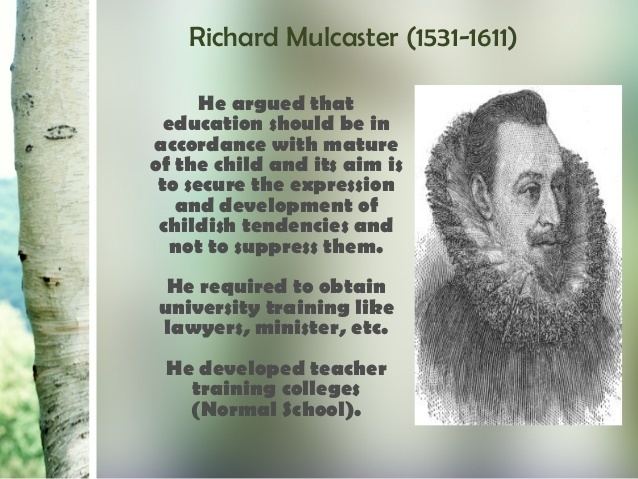 Richard Mulcaster Philosophical Movements in Education