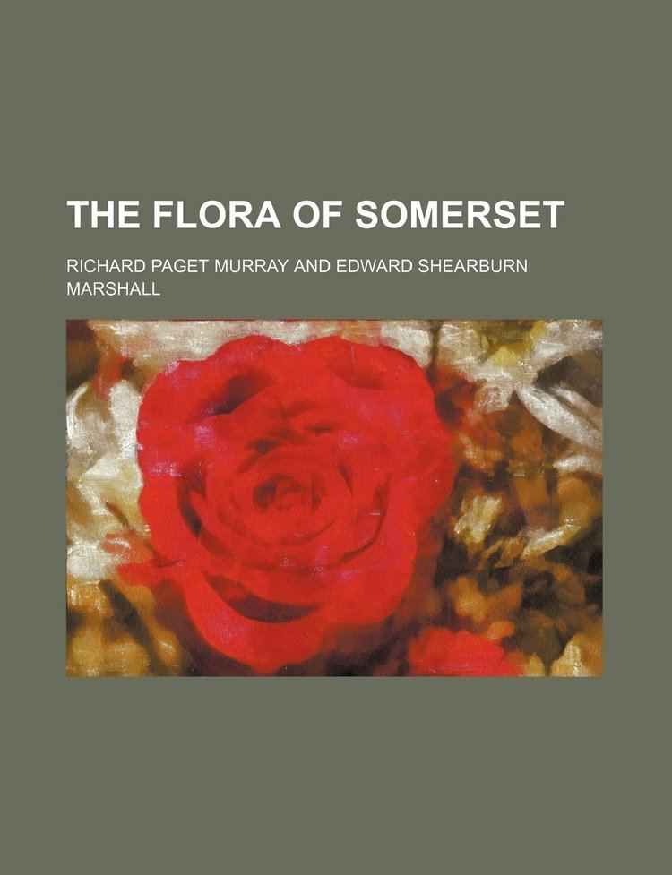 Richard Paget Murray The Flora of Somerset Amazoncouk Richard Paget Murray
