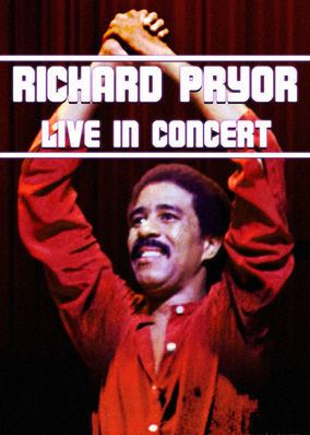 Richard Pryor: Live in Concert Netflix instantwatcher Richard Pryor Live in Concert