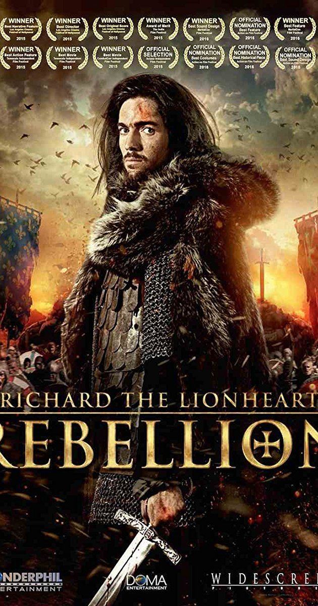 Richard the Lionheart: Rebellion Richard the Lionheart Rebellion 2015 IMDb