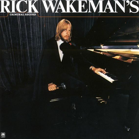 Rick Wakeman's Criminal Record wwwprogarchivescomprogressiverockdiscography