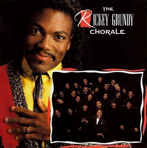 Rickey Grundy The Rickey Grundy Chorale Rickey Grundy Chorale Songs Reviews