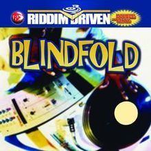 Riddim Driven: Blindfold httpsuploadwikimediaorgwikipediaenthumb9