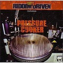 Riddim Driven: Pressure Cooker httpsuploadwikimediaorgwikipediaenthumb4