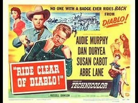 Ride Clear of Diablo Ride Clear of Diablo 1954 Audie Murphy Length Western YouTube