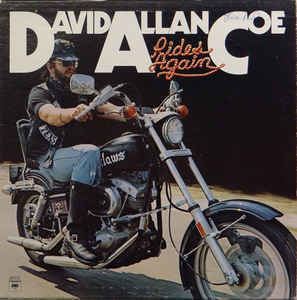 Rides Again (David Allen Coe album) httpsimgdiscogscomZRKc91ofZGUI3pDD59h0xNqC