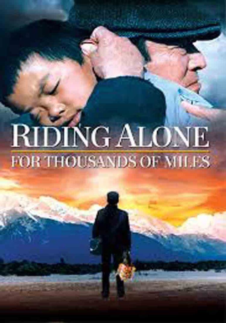 Riding Alone for Thousands of Miles RIDING ALONE FOR THOUSANDS OF MILES Filmbankmedia