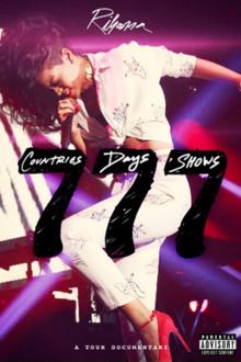 Rihanna 777 Documentary... 7Countries7Days7Shows Rihanna 777 Documentary 7Countries7Days7Shows Wikipedia