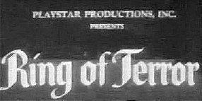 Ring of Terror Ring of Terror 1962Monster Shack Movie Reviews
